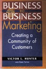 BUSINESS TO BUSINESS MARKETING 1997 PDF电子版封面 0844232300