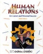 HUMAN RELATIONS FOR CAREER AND PERSONAL SUCCESS FIFTH EDITION 1999 PDF电子版封面 0139246630