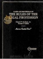 CASES AND MATERIALS ON THE RULES OF THE LEGAL PROFESSION 1996 PDF电子版封面 0314098844