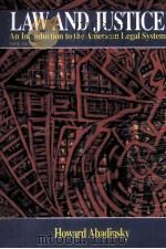LAW AND JUSTICE AN INTRODUCTION TO THE AMERICAN LEGAL SYSTEM THIRD EDITION 1995 PDF电子版封面 0830414142