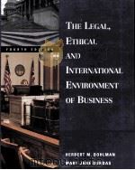 THE LEGAL ETHICAL AND INTERNATIONAL ENVIRONMENT OF BUSINESS FOURTH EDITION 1999 PDF电子版封面 0538884924