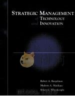 STRATEGIC MANAGEMENT OF TECHNOLOGY AND INNOVATION THIRD EDITION 1996 PDF电子版封面 0072312831