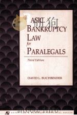 RASIC BANKRUPTCY LAW FOR PARALEGALS THIRD EDITION 1997 PDF电子版封面 1567065074