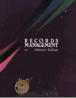 RECORDS MANAGEMENT 4ED 1987 PDF电子版封面 0538116900