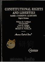 CONSTITUTIONAL RIGHTS AND LIBERTIES CASES COMMENTS QUESTIONS EIGHTH EDITION 1996 PDF电子版封面