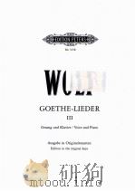 GOETHE-LIEDER FUR EINE SINGSTIMME UND KLAVIER BAND III PDF电子版封面