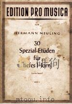 HERMANN NEULING 30 SPEZIAL-ETUDEN FUR TIEFES HORN HEFT 1 PDF电子版封面