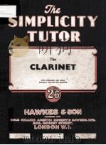 THE SIMPLICITY TUTOR THE CLARINET 26 PDF电子版封面