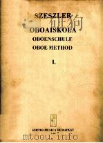 SZESLER OBOAISKOLA OBOENSCHULF OBOE METHOD I. PDF电子版封面