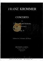 FRANZ KROMMER CONCERTO FOR 2 CLARINETS AND ORCHESTRA IN E FLAT MAJOR OP.35 1970 PDF电子版封面