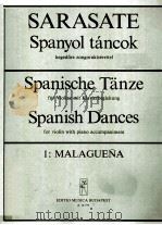 SPANISCHE TANZE FUR VIOLINE MIT KLAVIERNEGLEITUNG SPANISH DANCES FOR VIOLIN WITH PIANO ACCOMPANIMENT 1984 PDF电子版封面