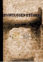 12 VIRTUOSEN-ETUDEN PDF电子版封面