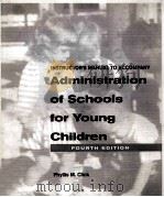 ADMINISTRATION OF SCHOOLS FOR YOUNG CHILDREN FOURTH EDITION（1996 PDF版）