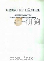 GEORG FR.HANDEL SEEBEN SONATEN FUR VIOLINE UND GENERALBASS VIOLINE 1971 PDF电子版封面