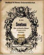 SMETENA DIE VERKAUFTE BRAUT OUVERTURE KLARINETTE I     PDF电子版封面     