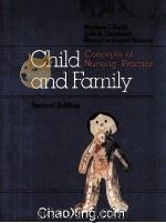 CHILD AND FAMILY CONCEPTS OF NURSING PRACTICE 1982 PDF电子版封面 007048726X