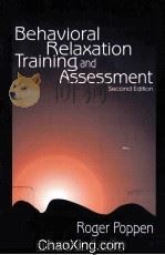 BEHAVIORAL RELAXATION TRAINING AND ASSESSMENT SECOND EDIFION 1998 PDF电子版封面 0761912010