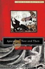 APOCALYPASE NOW AND THEN  A FEMINIST GUIDE TO THE END OF THE WORLD（1996 PDF版）