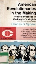 AMERICAN REVOLUTIONARIES IN THE MAKING（1962 PDF版）