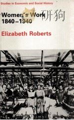 WOMEN‘S WORK 1840-1940 1988 PDF电子版封面