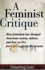 A FEMINIST CRITIQUE 1996 PDF电子版封面 0064350258
