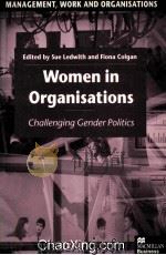 WOMEN IN ORGANISA TIONS CHALLENGING GENDER POLITICS 1996 PDF电子版封面 0333605055