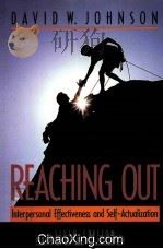 REACHING OUT  INTERPERSONAL EFFECTIVENESS AND SELF-ACTUALIZATION  SIXTH EDITION   1997  PDF电子版封面  0205197671   