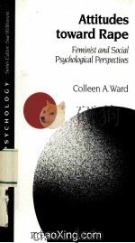 ATTITUDES TOWARD RAPE FEMINIST ANG SOCIAL PSYCHOLOGICAL PERSPECTIVES 1995 PDF电子版封面 0803985940