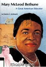MARY MCLENOD BETTHUNE A GREAT AMERICAN EDUCATOR 1985 PDF电子版封面 002179524X