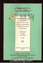 WOMEN，RESEARCH AND RESEARCH PRODUCTIVITY IN THE POST-1987 UNIVERSITIES  OPPORTUNITIES AND CONSTRAINT（1996 PDF版）