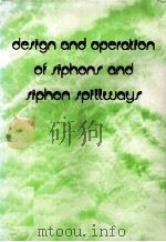 PROCEEDINGS OF THE SYMPOSIUM ON DESIGH AND OPERATION OF SIPHONS AND SIPHON SPILLWAYS（1976 PDF版）