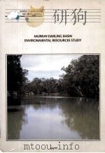 MURRAY-DARLING BASIN ENVIRONMENTAL RESOURCES STUDY 1987 PDF电子版封面 0730506940