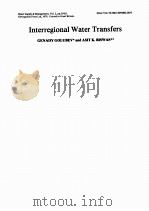 INTERREGIONAL WATER TRANSFERS:PROBLEMS AND PROSPECTS（1979 PDF版）