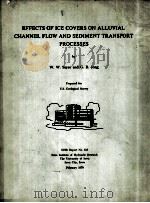 EFFECTS OF ICE COVERS ON ALLUVIAL CHANNEL FLOW AND SEDIMENT TRANSPORT PROCESSES（1979 PDF版）