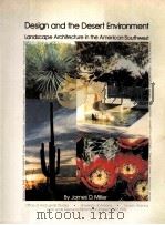 DESIGN AND TEH DESERT ENVIRONMENT:LANDSCAPE ARCHITECTURE AND THE AMERICAN SOUTHWEST 1978 PDF电子版封面