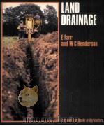 Land drainage 1986 PDF电子版封面 0582450071 E. Farr and W.C. Henderson