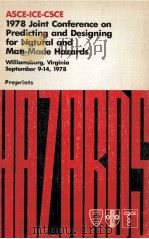 ASCE-ICE-CSCE 1978 JOINT CONFERENCE ON PREDICTING AND DESIGNING FOR NATURAL AND MAN-MADE HAZARDS（1978 PDF版）
