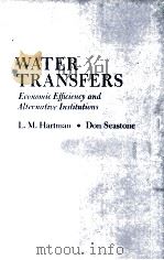 WATER TRANSFERS:ECONOMIC EFFICIENCY AND ALTERNATIVE INSTITUTIONS 1970 PDF电子版封面