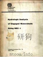HYDROLOGIC ANALYSIS OF UNGAGED WATERSHEDS USING HEC-1 1982 PDF电子版封面