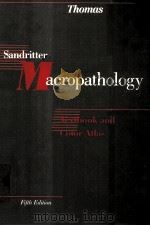 SANDRITTER MACROPATHOLOGY FIFTH EDITION 1990 PDF电子版封面 1556642059