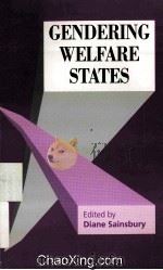 GENDERING WELFARE STATES 1994 PDF电子版封面 0803978537