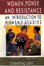 WOMEN,POWER AND RESISTANCE AN INTRODUCTION TO WOMEN‘S STUDIES 1996 PDF电子版封面 0335193900