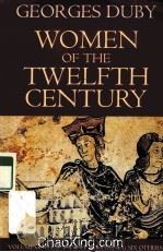 WOMEN OF THE TWELFTH CENTURY 1997 PDF电子版封面 0226167801