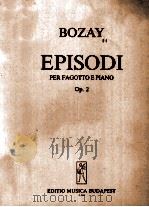 BOZAY EPISODI PER FAGOTTO E PIANO OP.2 1967 PDF电子版封面