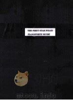 THE FIRST STAR FOLIO PIANOFORTE MUSIC A SELECTION OF THE MOST CELEBRATED COMPOSITIONS（ PDF版）