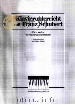 ZEHN WALZER FUR KLAVIER ZU VIER HANDEN TEN WALTZES FOR PIANO FOUR-HANDS PDF电子版封面