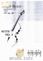 ERMEST BLOCH SUITE NO.3 FOR VIOLONCELLO SOLO 1958 PDF电子版封面