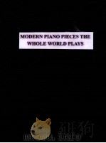 MODERN PIANO PIECES THE WHOLE WORLD PLAYS（1944 PDF版）