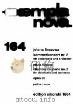 JELENA FIRSSOWA KAMMERKONZERT NR.2 FUR VIOLONCELLO UND ORCHESTER ELENA FIRSOVA CHAMBER CONCERTO NO.2 1992 PDF电子版封面