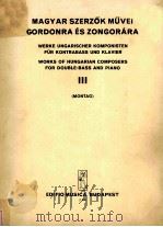 MAGYAR SZERZOK MUVEI GORDONRA ES ZONGORARA WERKE UNGARISCHER KOMPOISTEN FUR KONTRABASS UND KLAVIER W 1971 PDF电子版封面